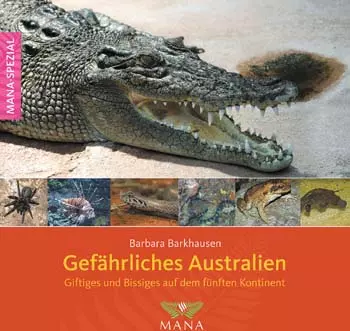 Gefähriche Tiere in Australien, Barbara Barkhausen "Gefärliches Australien"